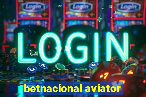betnacional aviator