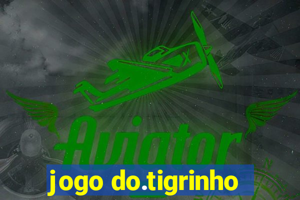 jogo do.tigrinho