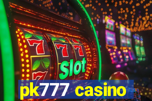 pk777 casino