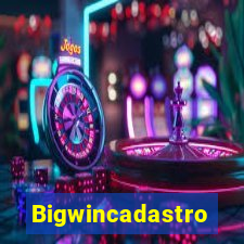 Bigwincadastro