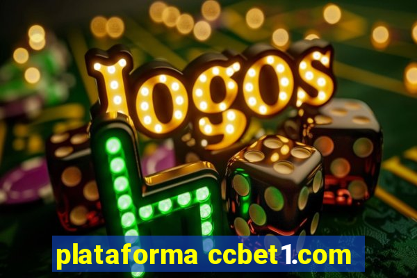 plataforma ccbet1.com