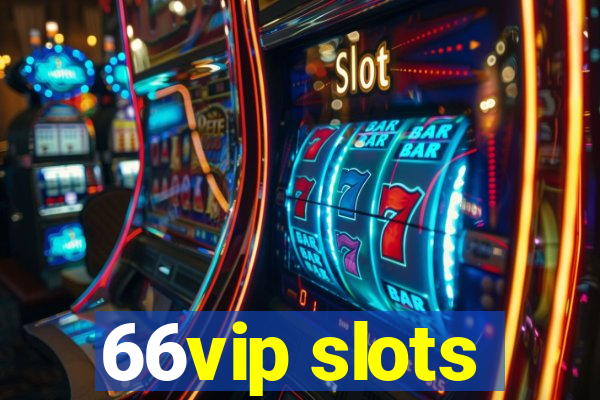 66vip slots