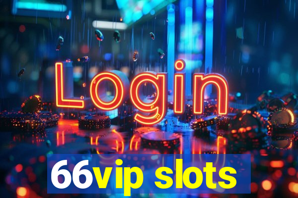 66vip slots