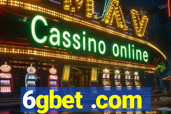 6gbet .com