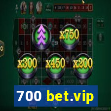 700 bet.vip