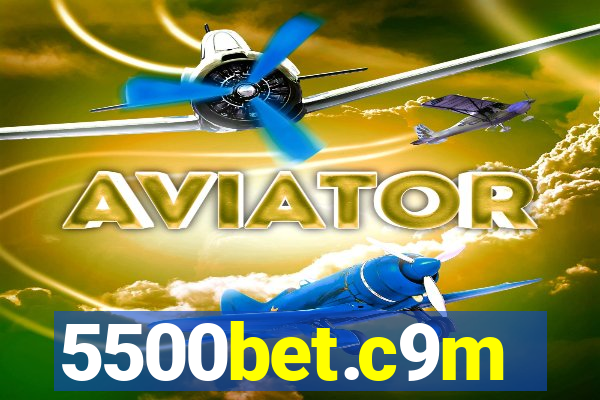 5500bet.c9m