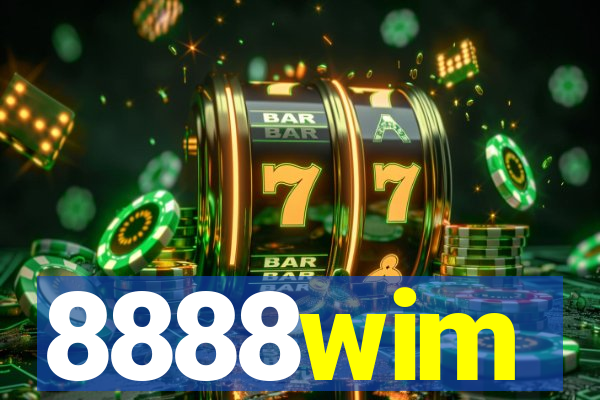 8888wim