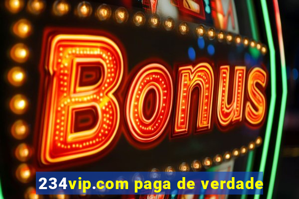 234vip.com paga de verdade