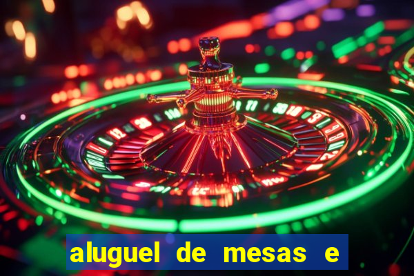 aluguel de mesas e cadeiras juiz de fora