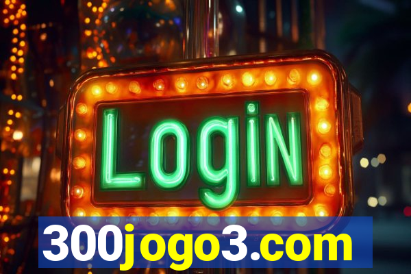 300jogo3.com