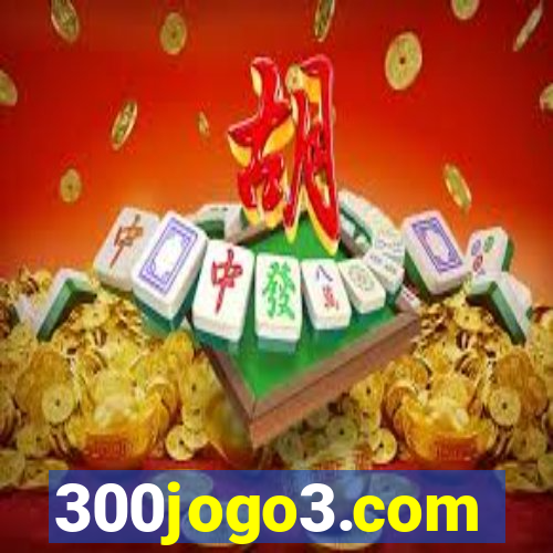 300jogo3.com