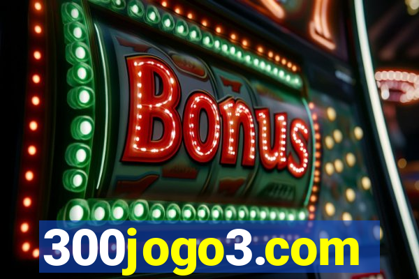 300jogo3.com