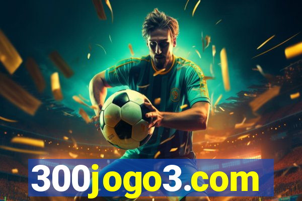 300jogo3.com