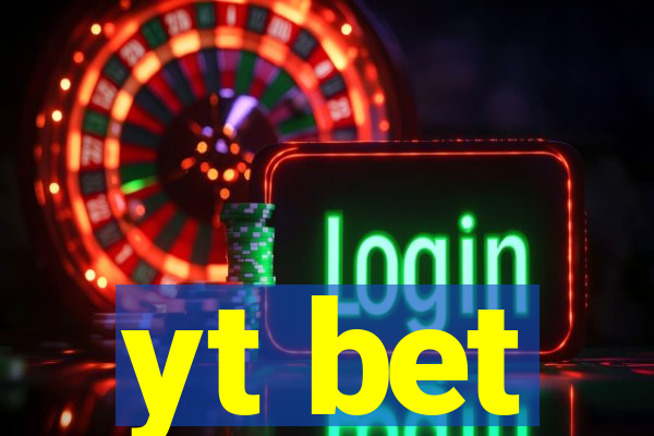 yt bet