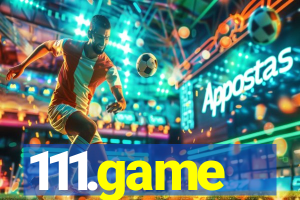 111.game