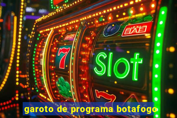 garoto de programa botafogo