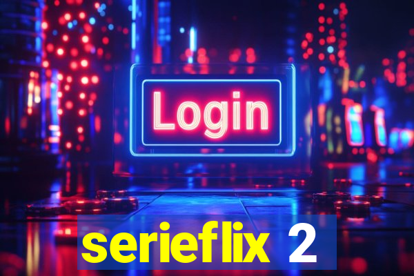 serieflix 2
