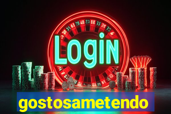gostosametendo