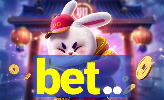 bet..