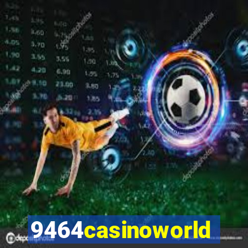 9464casinoworld