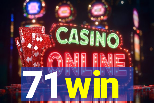 71 win