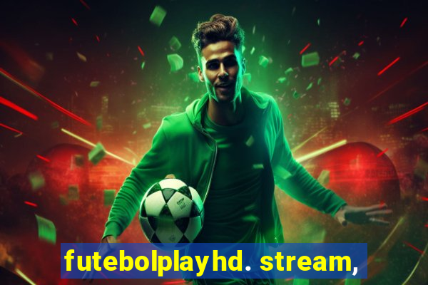 futebolplayhd. stream,