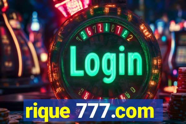 rique 777.com