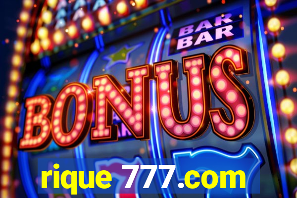 rique 777.com