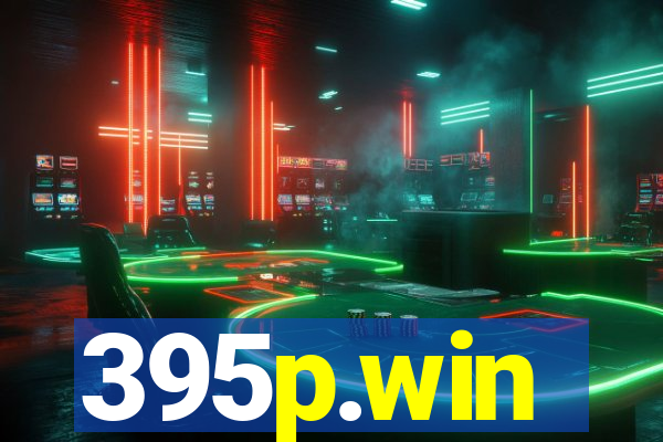 395p.win