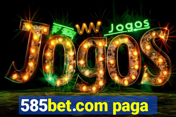 585bet.com paga
