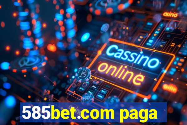 585bet.com paga