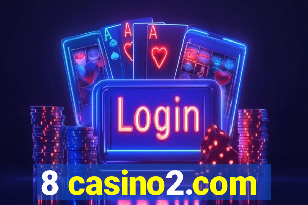 8 casino2.com