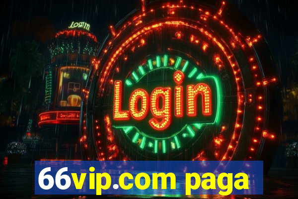 66vip.com paga