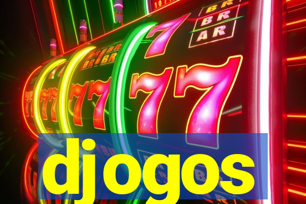 djogos