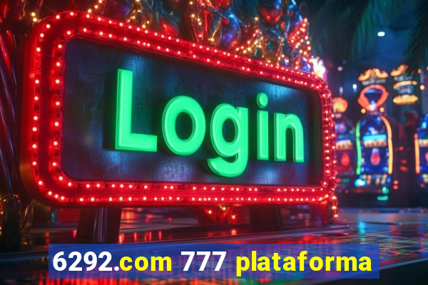 6292.com 777 plataforma