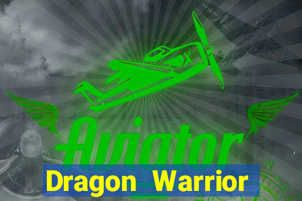 Dragon Warrior legend champion dinheiro infinito 2024