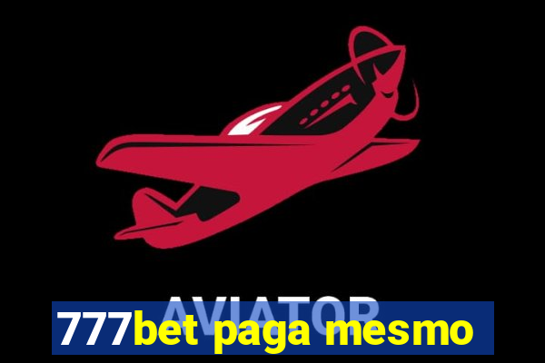777bet paga mesmo