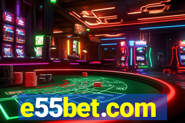 e55bet.com