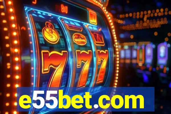 e55bet.com