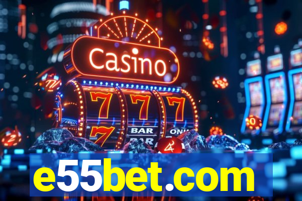 e55bet.com