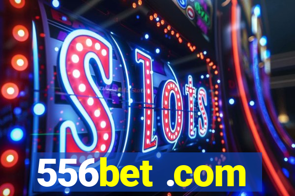 556bet .com