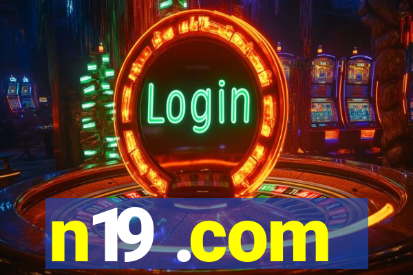 n19 .com
