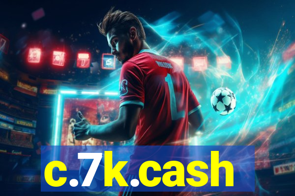 c.7k.cash