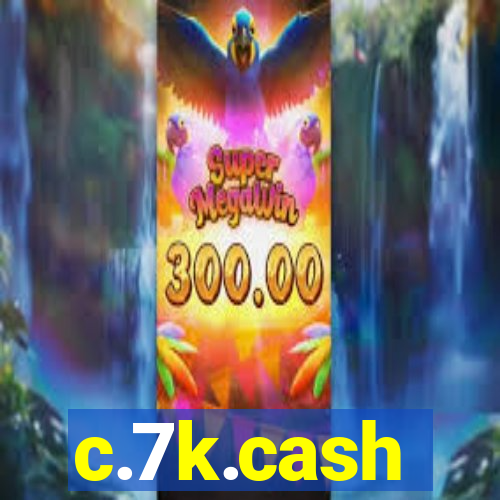 c.7k.cash