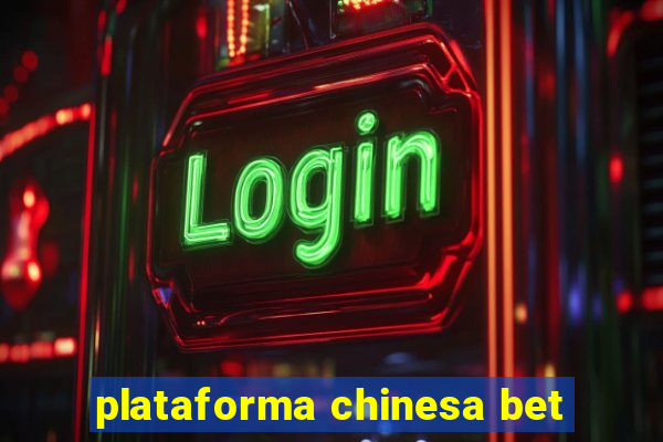 plataforma chinesa bet