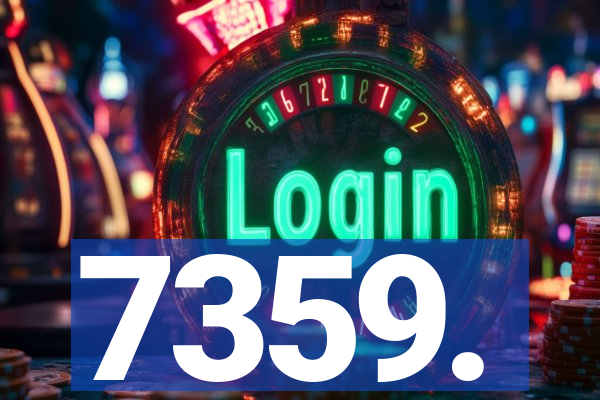 7359.