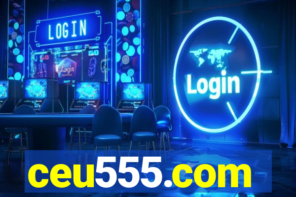 ceu555.com