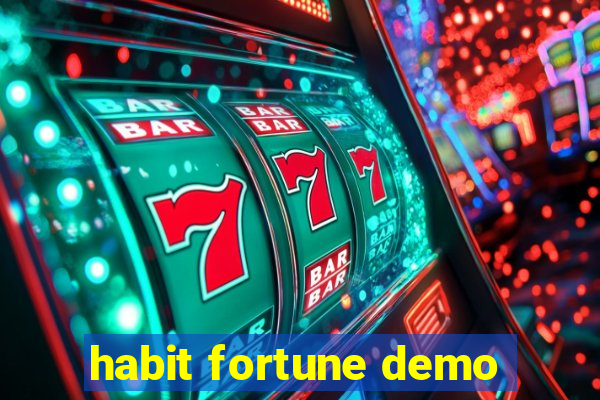 habit fortune demo