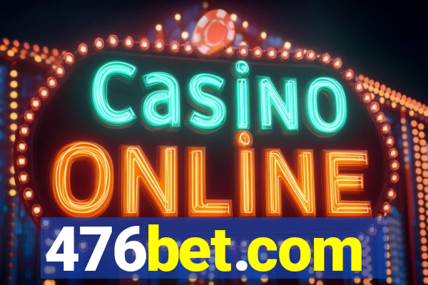 476bet.com