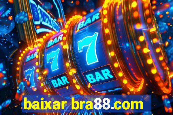 baixar bra88.com